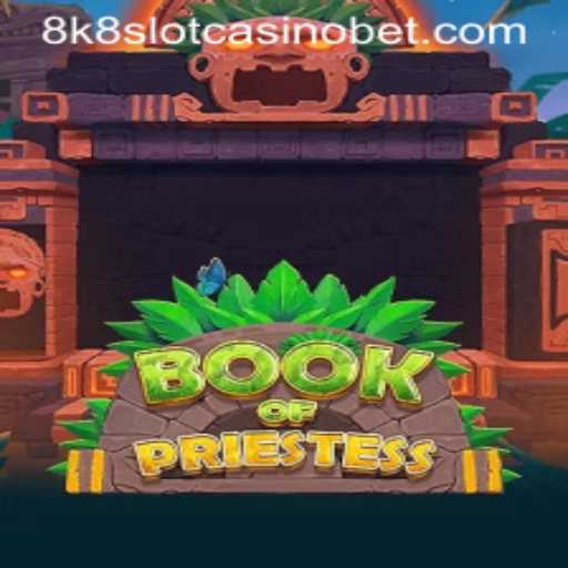 Discover the Mystical World of BookOfPriestess: A Premier Slot Experience in 8k8 Slot Casino
