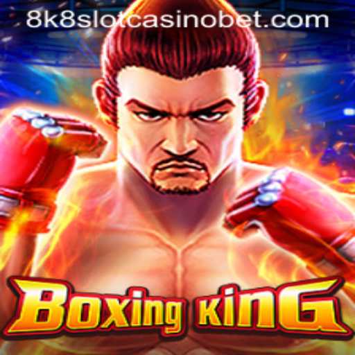 Exploring the World of BoxingKing at 8k8 Slot Casino