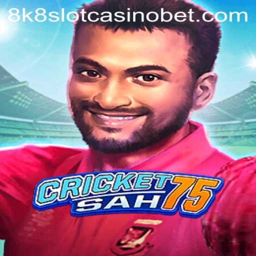 Experience the Thrill of CricketSah75 and the 8k8 Slot Casino