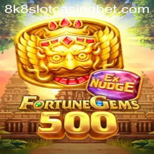 Discover the Thrills of FortuneGems500 in the World of 8k8 Slot Casino