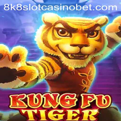 Dive into the Exciting World of KungFuTiger: A New Era in 8k8 Slot Casino Gaming