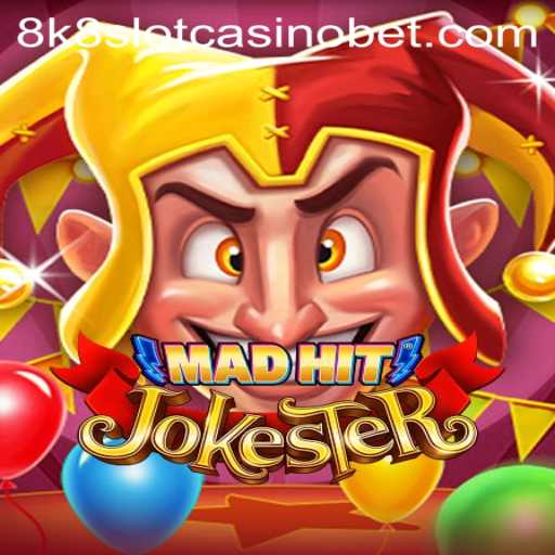 Unveiling MadHitJokester: The New Frontier in 8k8 Slot Casino Gaming