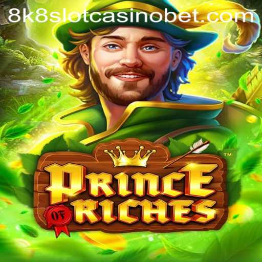 Discover the Thrilling World of PrinceOfRiches - A 8k8 Slot Casino Experience