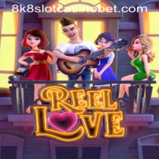ReelLove: Exploring the Thrills of 8K8 Slot Casino Gaming
