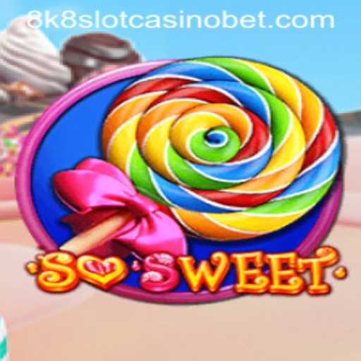 Exploring SoSweet: A Glimpse into the 8k8 Slot Casino Experience