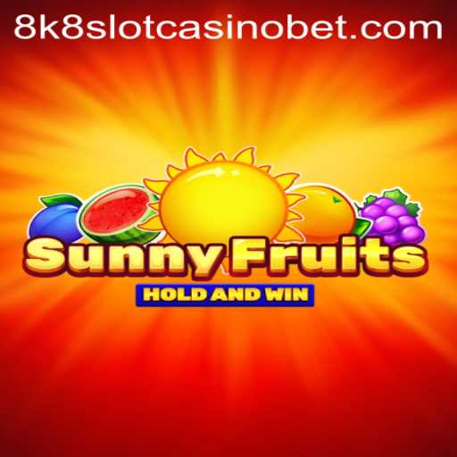 SunnyFruits 8k8 Slot Casino: An Exciting Journey into the World of Online Slots